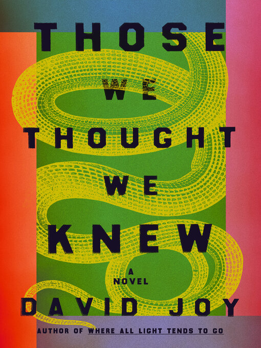 Title details for Those We Thought We Knew by David Joy - Available